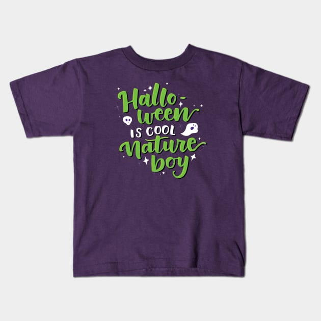 Nature Boy Kids T-Shirt by Cat Bone Design